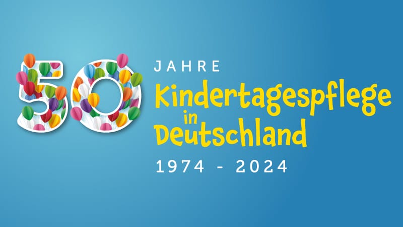 50 Jahre Kindertagespflege in Deutschland